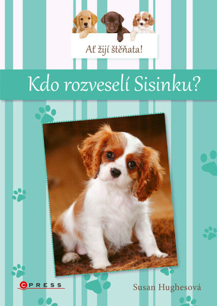 Ať žijí štěňata: Kdo rozveselí Sisinku? - Susan Hughesová