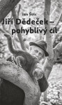 Jiří Dědeček - Pohyblivý cíl - Jan Šulc