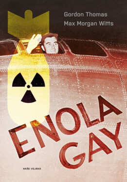 Enola Gay - Morgan Witts Max