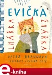 Evička lhářka žhářka Petra Braunová