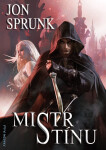 Mistr Stínu - Jon Sprunk