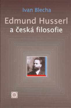 Edmund Husserl česká filosofie