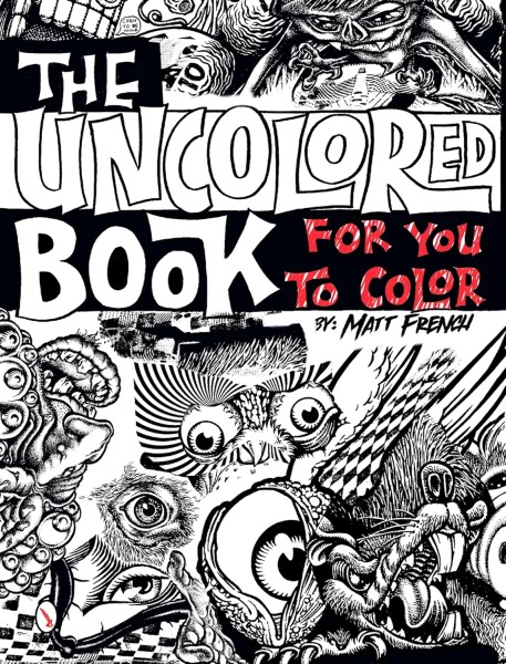 The Uncolored Book For You To Color, antistresové omalovánky, Matt French