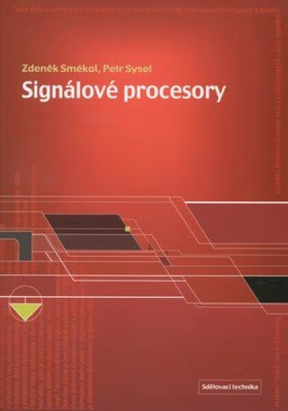 Signálové procesory (poškozená) - Zdeněk Smékal, Petr Sysel
