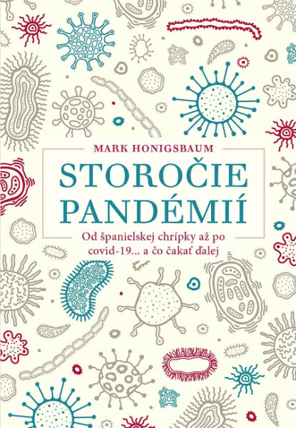 Storočie pandémií - Mark Honigsbaum