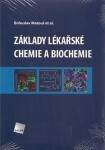 Základy lékařské chemie a biochemie - Bohuslav Matouš