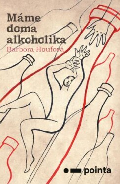 Máme doma alkoholika - Barbora Houfová - e-kniha