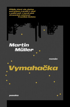 Vymahačka - Martin Műller