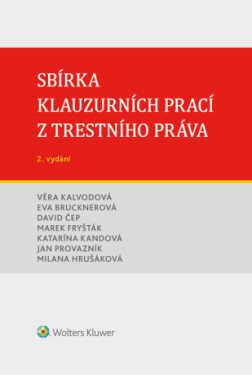 Sbírka klauzurních prací z trestního práva (Brno) - 2. vydání - autorů - e-kniha
