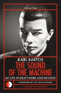 Sound of the Machine - Bartos Karl