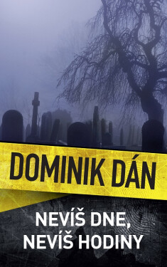 Nevíš dne, ani hodiny - Dominik Dán