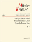 Sonáta pro lesní roh a klavír op. 2 - Miloslav Kabeláč