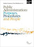 Public Administration: Purposes, Procedures and People - Petra Melotíková