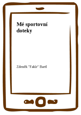 Mé sportovní doteky - Zdeněk Bartl