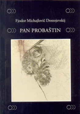 Pan Probaštin - Fjodor Michajlovič Dostojevskij