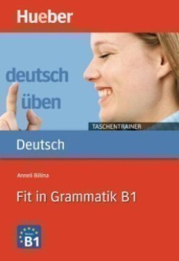 Deutsch üben Taschentrainer: Fit in Grammatik B1 - Billina, Anneli