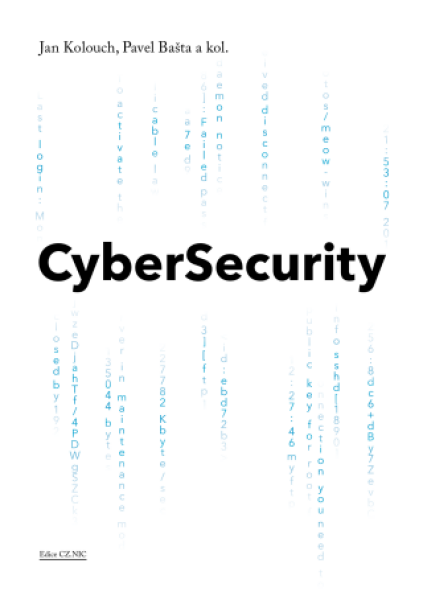 CyberSecurity - Jan Kolouch, Pavel Bašta, Andrea Kropáčová, Martin Kunc - e-kniha
