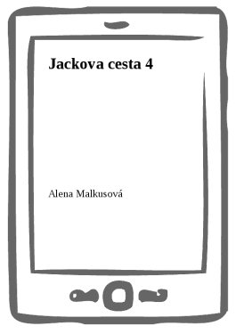 Jackova cesta 4 - Alena Malkusová