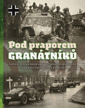Pod praporem granátníků - Libor Joura