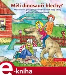 Měli dinosauři blechy? Pavlína Táborská,