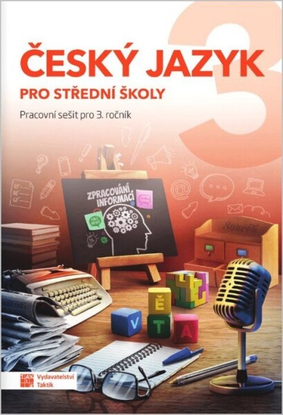Český jazyk 3 - pracovní sešit pro SŠ - Jaroslav Kalužík