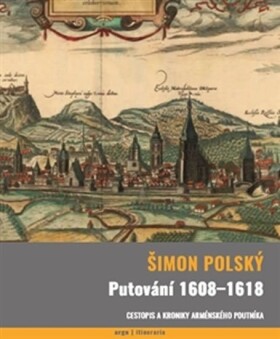 Putování 1608-1618 Šimon Polský