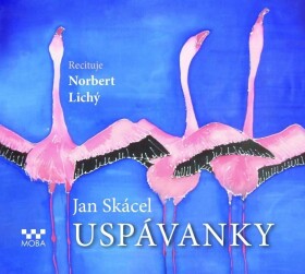 Uspávanky - CDmp3 (Recituje Norbert Lichý) - Jan Skácel