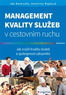 Management kvality služeb cestovním ruchu Ida Rašovská