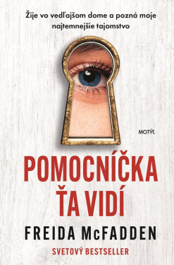 Pomocníčka ťa vidí - Freida McFadden