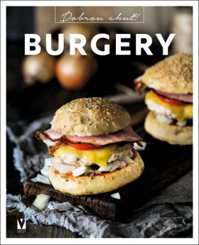 Burgery - Dobrou chuť! - kolektiv autorů
