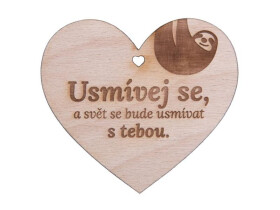 Dřevěné srdíčko "Usmívej se, a svět se bude usmívat s tebou" - Sri Chinmoy