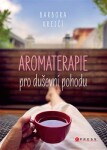 Aromaterapie pro duševní pohodu Barbora