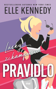 Lásky z kampusu: Pravidlo - Elle Kennedy