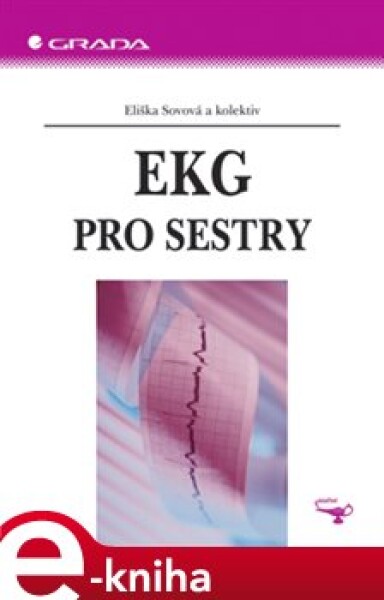 EKG pro sestry - Eliška Sovová, kolektiv e-kniha