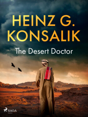 The Desert Doctor - Heinz Günter Konsalik - e-kniha