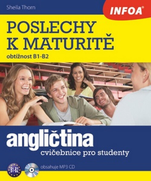 Angličtina - Poslechy k maturitě (B1-B2) + CD - Sheila Thorn