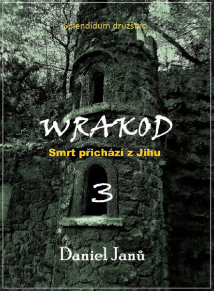 WRAKOD - Smrt přichází z jihu - Daniel Janů - e-kniha