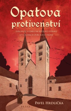 Opatova protivenství (e-kniha) - Pavel Hrdlička