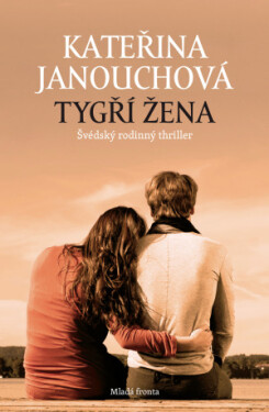 Tygří žena - Kateřina Janouchová - e-kniha