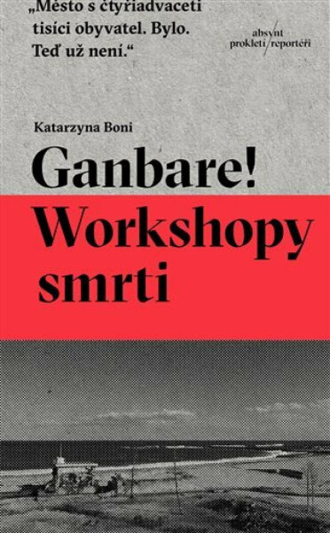 Ganbare! Workshopy smrti - Katarzyna Boni