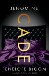 Jenom ne Cade - Penelope Bloom