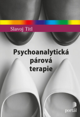 Psychoanalytická párová terapie - Slavoj Titl - e-kniha