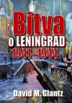 Bitva o Leningrad 1941–1944 - David M. Glantz