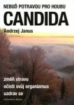 Nebuď potravou pro houbu Candida - Andrzej Janus