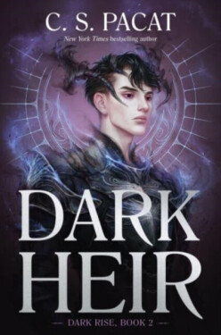 Dark Heir, 1. vydání - C. S. Pacat