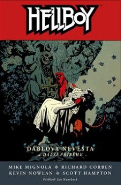 Hellboy 11: Ďáblova nevěsta další příběhy Mike Mignola,