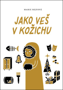 Jako veš v kožichu - Marie Rejfová - e-kniha