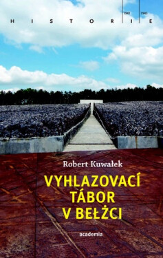 Vyhlazovací tábor Belžci
