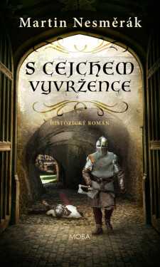 S cejchem vyvržence - Martin Nesměrák