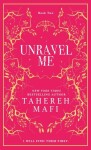 Unravel Me (Shatter Me 2) - Tahereh Mafi